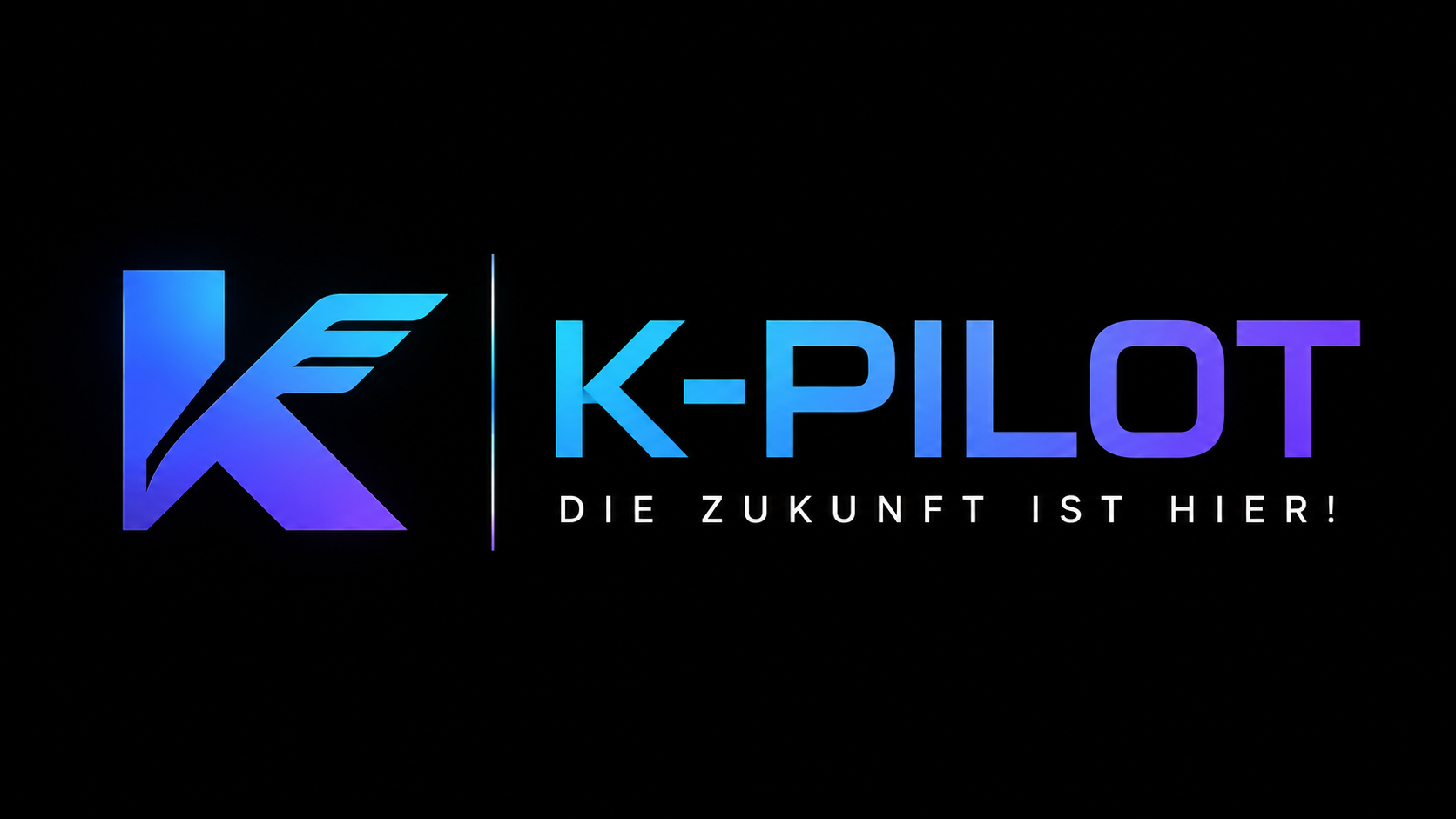K-Pilot – Die Zukunft ist hier!